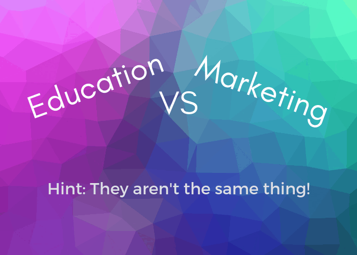 Education VS Marketing